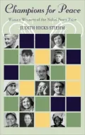 Champions for Peace: Women Winners of the Nobel Peace Prize