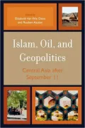 Islam, Oil, And Geopolitics
