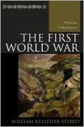 The First World War: A Concise Global History