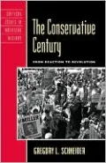 The Conservative Century: From Reaction to Revolution