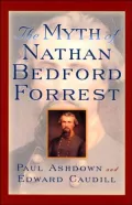 Myth of Nathan Bedford Forrest