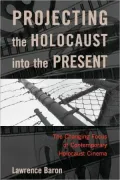 Projecting The Holocaust Into The Present
