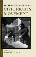 The Human Tradition in the Civil Rights Movement