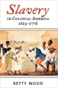 Slavery In Colonial America, 1619d1776