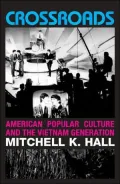 Crossroads: American Popular Culture and the Vietnam Generation