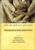 Nurturing Child and Adolescent Spirituality: Perspectives from the World's Religious Traditions