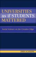 Universities As If Students Mattered: Social Science on the Creative Edge