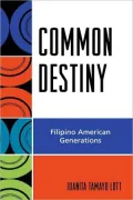 Common Destiny: Filipino American Generations