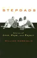 Stepdads : Stories of Love, Hope, and Repair