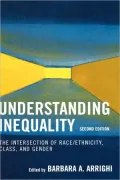 Understanding Inequality: The Intersection of Race/Ethnicity, Class, and Gender