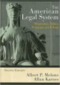 The American Legal System: Perspectives, Politics, Processes, and Policies