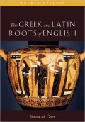 The Greek & Latin Roots of English