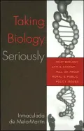 Taking Biology Seriously: What Biology Can and Cannot Tell Us about Moral and Public Policy