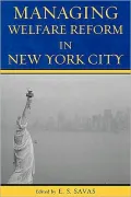 Managing Welfare Reform In New York City