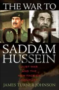 War to Oust Saddam Hussein: Just War and the New Face of Conflict