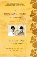 Thousand Miles of Dreams: The Journeys of Two Chinese Sisters
