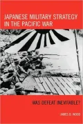 Japanese Military Strategy In The Pacific War
