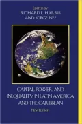 Capital, Power, And Inequality In Latin America And The Caribbean