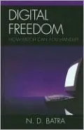 Digital Freedom: How Much Can You Handle?