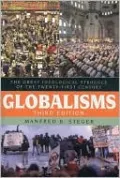 Globalisms: The Great Ideological Struggle of the Twenty-first Century