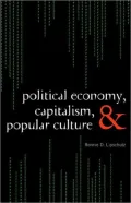 Political Economy, Capitalism, and Popular Culture