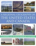 A Regional Geography of the United States and Canada: Toward a Sustainable Future