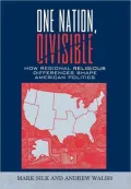 One Nation, Divisible: How Regional Religious Differences Shape American Politics