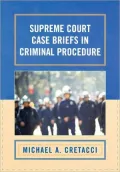 Supreme Court Case Briefs in Criminal Procedure