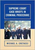 Supreme Court Case Briefs in Criminal Procedure