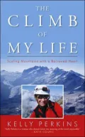 Climb of My Life: Scaling Mountains with a Borrowed Heart