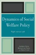 Dynamics Of Social Welfare Policy