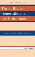 Three Black Generations At The Crossroads