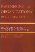 Partnering for Organizational Performance: Collaboration and Culture in the Global Workplace