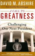 Call to Greatness: Challenging Our Next President