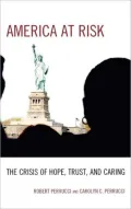 America at Risk: The Crisis of Hope, Trust, and Caring