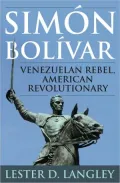 Simón Bolívar: Venezuelan Rebel, American Revolutionary