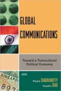 Global Communications: Toward a Transcultural Political Economy