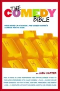 The Comedy Bible: From Stand-up to Sitcom--The Comedy Writer's Ultimate "How To" Guide