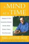 A Mind at a Time: America's Top Learning Expert Shows how Every Child Can Succeed