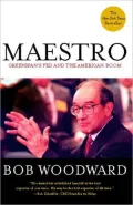 Maestro: Greenspan's Fed and the American Boom