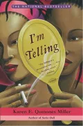I'm Telling: A Novel