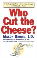 Who Cut the Cheese