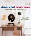 American Farmhouses: Country Style and Design