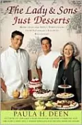 Lady & Sons Just Desserts: More than 120 Sweet Temptations from Savannah's Favorite Restaurant