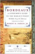 Bordeaux: A Consumer's Guide to the World's Finest Wines