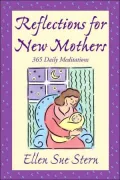 Reflections for New Mothers: 365 Daily Meditations