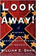 Look Away!: A History of the Confederate States of America