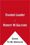 The Trusted Leader