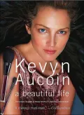 Kevyn Aucoin: A Beautiful Life
