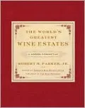 World's Greatest Wine Estates: A Modern Perspective